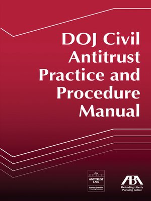 cover image of DOJ Civil Antitrust Practice and Procedure Manual